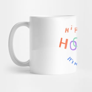 Hip Hip Hooray (It's my Birthday) Mug